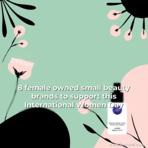 Artistic representation for 8 female owned small beauty brands to support this International Women Day